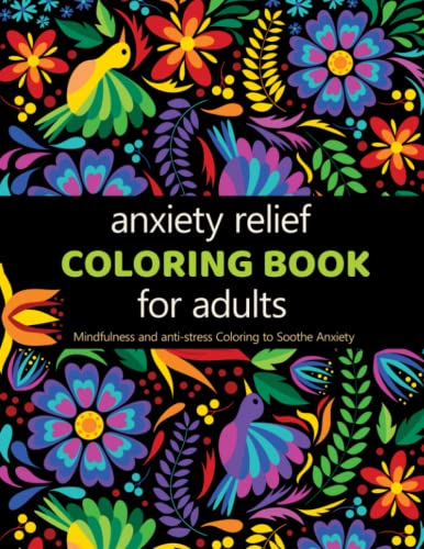 Anxiety Relief Adult Coloring Book: Mindfulness