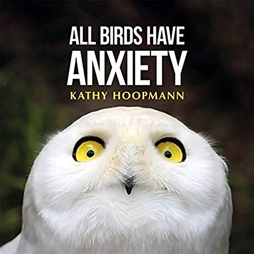 All Birds Have Anxiety Book