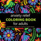 Anxiety Relief Adult Coloring Book: Mindfulness